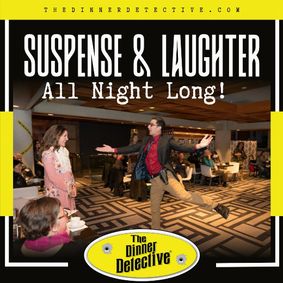 The Dinner Detective Comedy Mystery Dinner Show  show poster