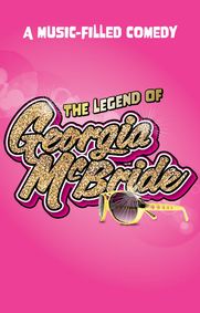 The Legend of Georgia McBride show poster