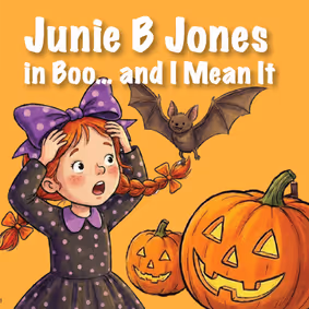 Junie B Jones in Boo… and I Mean It show poster