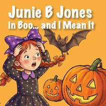 Junie B Jones in Boo… and I Mean It