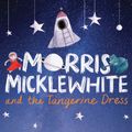 Morris Micklewhite and the Tangerine Dress in Des Moines