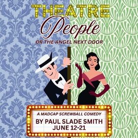 Theatre People or The Angel Next Door by Paul Slade Smith show poster
