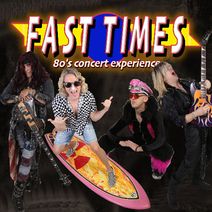Fast Times: 80’s Concert Experience