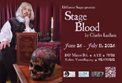 Stage Blood by Charles Ludlam in Austin