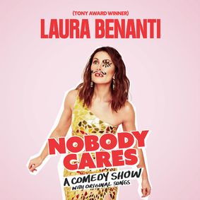 Laura Benanti: Nobody Cares show poster