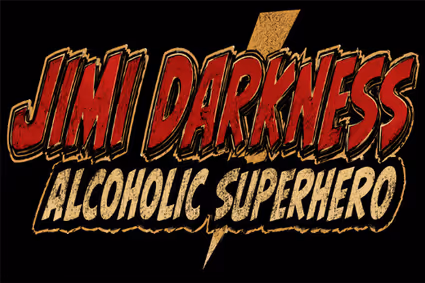 Jimi Darkness: Alcoholic Superhero show poster