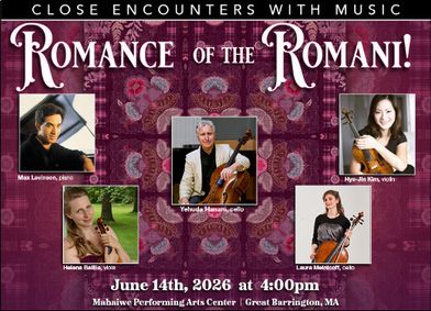 Close Encounters With Music Presents: Romance of the Romani!—Ravel, Bartok, Liszt, Haydn and Brahms show poster