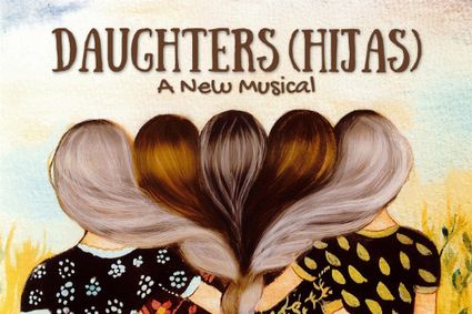Daughters (Hijas): A New Musical show poster