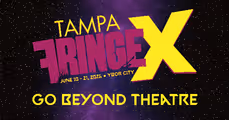 The 10th Annual Tampa International Fringe Festival in Tampa
