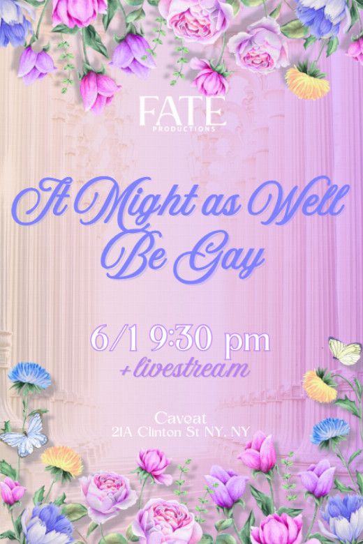 It Might as Well Be Gay