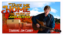 Take Me Home: The Music of John Denver Starring Jim Curry in Boise