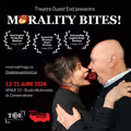 MORALITY BITES! in Montreal