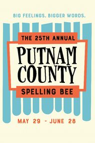 The 25th Annual Putnam County Spelling Bee show poster