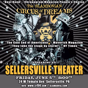 'Glam-Folk' at SELLERSVILLE THEATER JUNE 5th - The Slambovian Circus of Dreams show poster
