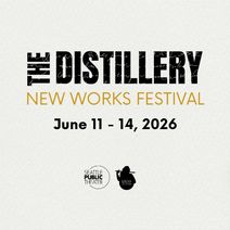 The Distillery New Works Festival