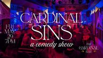 Cardinal Sins: A Comedy Show in Madison