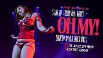 Oh, My! A Stand-Up and Burlesque Variety Show