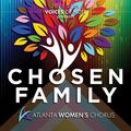 Atlanta Women's Chorus "Chosen Family" in Atlanta