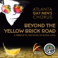 Atlanta Gay Men’s Chorus with Yacht Rock Schooner – Beyond the Yellow Brick Road in Atlanta