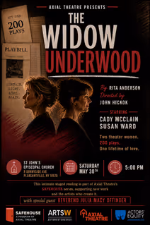 Axial Theatre Presents a Reading of a New Play by Rita Anderson directed by John Hickok