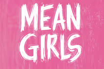 MEAN GIRLS