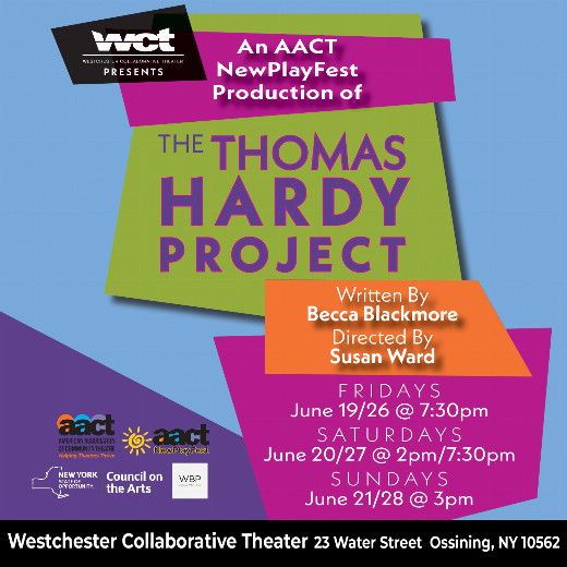 Westchester Collaborative Theater (WCT) Presents The Thomas Hardy Project – An Award-Winning Play Selected for the AACT’s NewPlayFest 2026