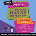 Westchester Collaborative Theater (WCT) Presents The Thomas Hardy Project – An Award-Winning Play Selected for the AACT’s NewPlayFest 2026 in Rockland / Westchester