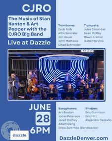   Colorado Jazz Repertory Orchestra Presents The Music of Stan Kenton & Art Pepper with the CJRO Big Band show poster