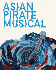 Asian Pirate Musical show poster