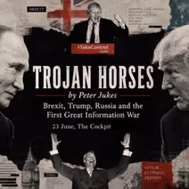 Trojan Horses by Peter Jukes