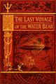 The Last Voyage of the Water Bear in Seattle
