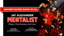 An Evening with a Mentalist: Jay Alexander's Mind Tricks Live On 24 Jul to 26 Jul 2026 in San Francisco / Bay Area