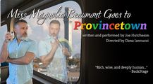Miss Magnolia Beaumont Goes to Provincetown in Santa Barbara