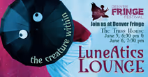 LuneAtics Lounge: The Creature Within
