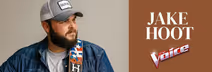 JAKE HOOT – NBC The Voice Season 17 Winner! And 2026 All-Star Showdown Winner! Sat June 27, 7:30pm