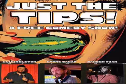 JUST THE TIPS: A free comedy show at Liquid Laughs Underground! show poster