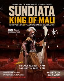 UMSL Music Presents: Afriky Lolo 20th Anniversary Showcase 'Sundiata' show poster
