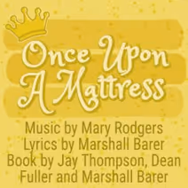 Once Upon A Mattress
