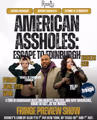 AMERICAN ASSHOLES: ESCAPE TO EDINBURGH in Off-Off-Broadway