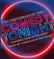 COMEDY TONIGHT! in Palm Springs