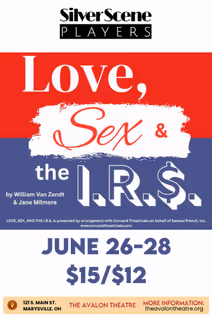 Silver Scene Players Presents… LOVE, SEX & the IRS