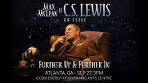 C.S. Lewis On Stage: Further Up & Further In