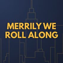 Merrily We Roll Along