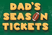 Dad's Season Tickets in Milwaukee, WI