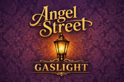 Angel Street (Gaslight) in Milwaukee, WI
