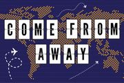 Come From Away in Milwaukee, WI