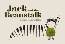 Jack and the Beanstalk: A Music Adventure