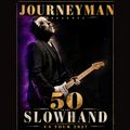 Journeyman Presents 50 years of SLOWHAND in Chicago