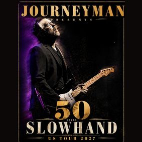 Journeyman Presents 50 years of SLOWHAND show poster