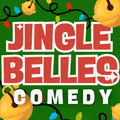 Jingle Belles Comedy in Chicago